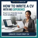 How to Write a CV for a Job With No Experience