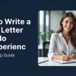 How to Write a Cover Letter With No Experience