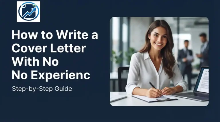 How to Write a Cover Letter With No Experience